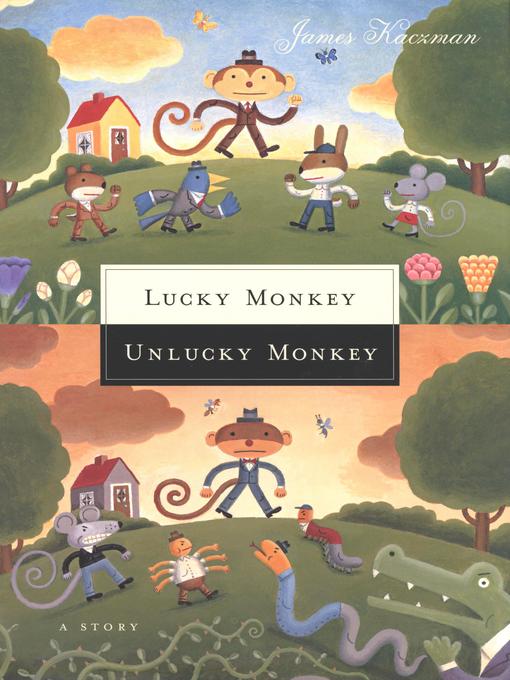 Title details for Lucky Monkey, Unlucky Monkey by James Kaczman - Available